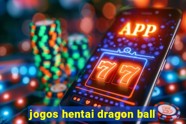 jogos hentai dragon ball